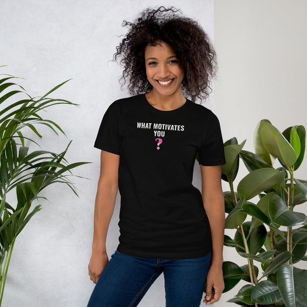 What Motivates You? Tee (Black)