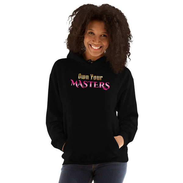 Own Your Masters Hoodie